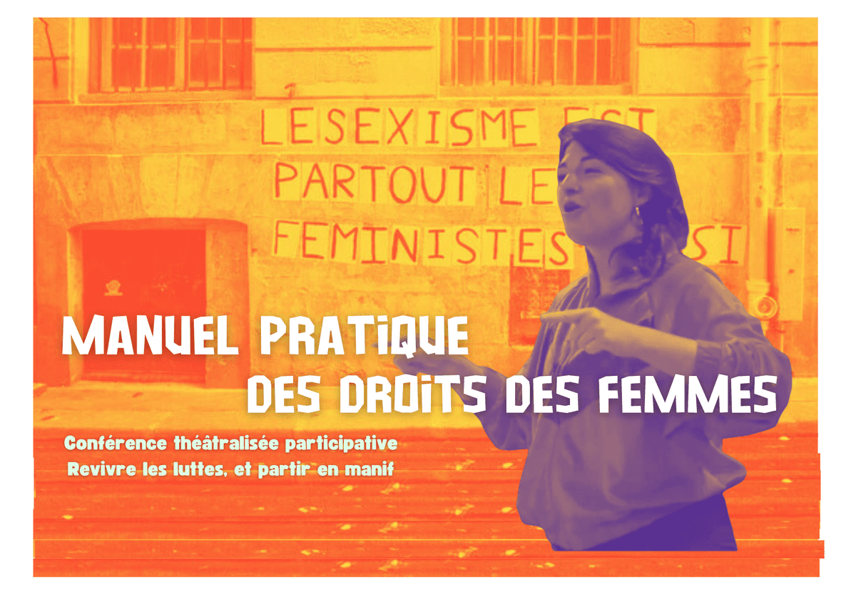 Illustration de l'événement : MANUEL PRATIQUE ET CHAOTIQUE DES DROITS DES FEMMES - FESTIVAL " LES SEMEUSES"