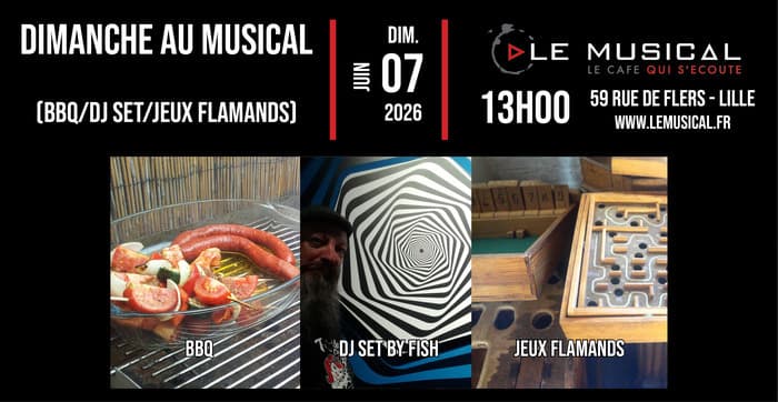 Illustration de l'événement : Dimanche au Musical: BBQ+Dj set by Fish+Jeux flamands
