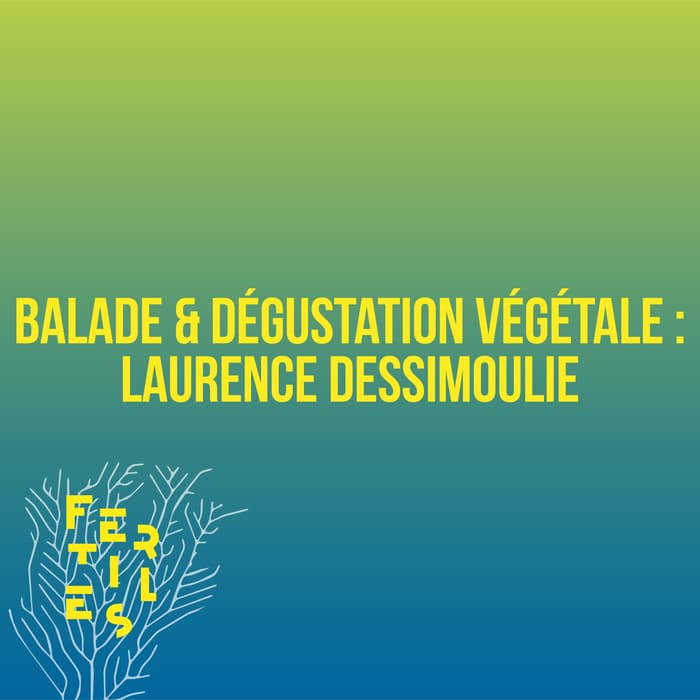 Illustration de l'événement : Balade et dégustation végétale : Laurence Dessimoulie