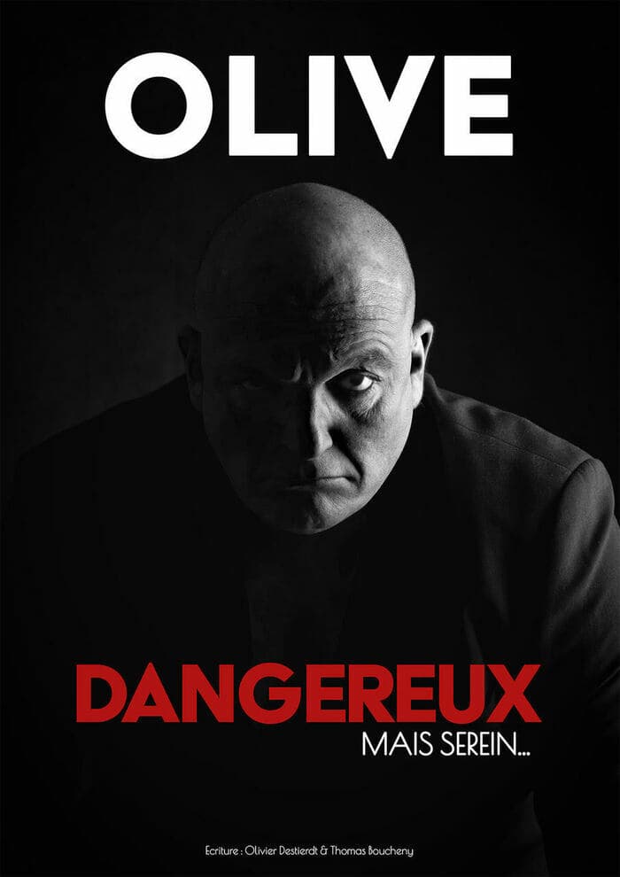 Illustration de l'événement : Dangereux, mais serein... - Olive