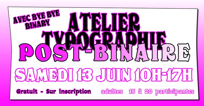 Illustration de l'événement : Atelier de Typographie Post-Binaire
