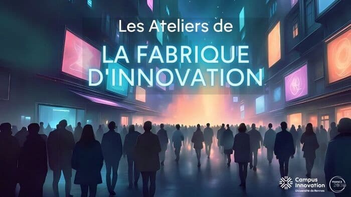 Illustration de l'événement : Les Ateliers de la Fabrique d'innovation