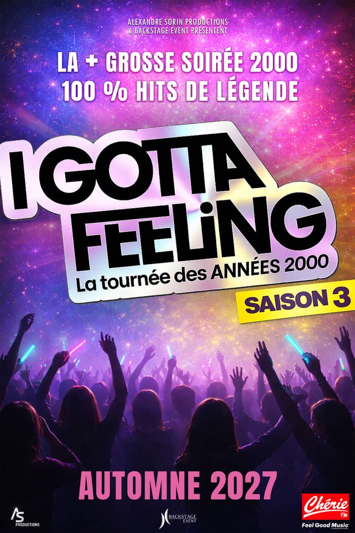 Illustration de l'événement : I GOTTA FEELING-Saison 3 "La Tournée des années 2000"