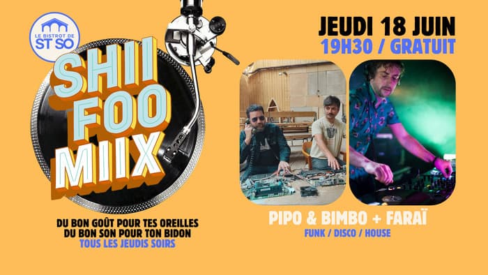 Illustration de l'événement : Shii Foo Miix / Pipo & Bimbo + Faraï