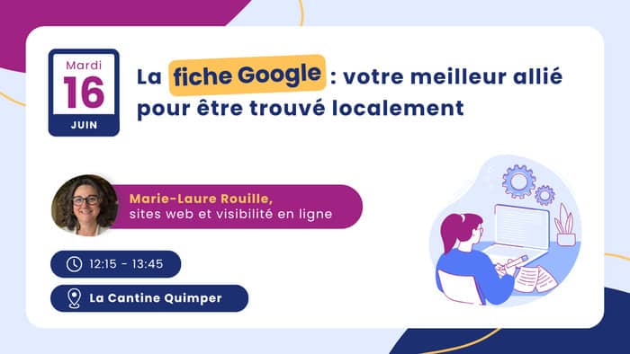 Illustration de l'événement : La fiche Google : votre meilleur allié pour être trouvé localement