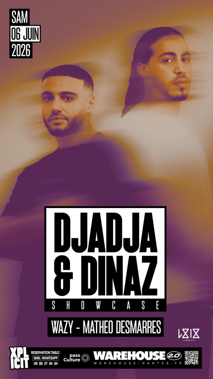 Illustration de l'événement : XPLICIT invite DJADJA & DINAZ en showcase à Nantes