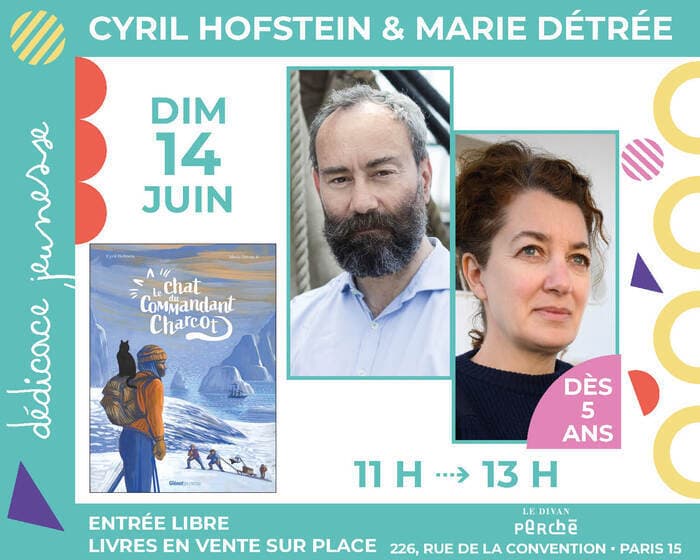 Illustration de l'événement : L'auteur Cyril Hofstein et la peintre Marie Détrée dédicacent « Le Chat du commandant Charcot »