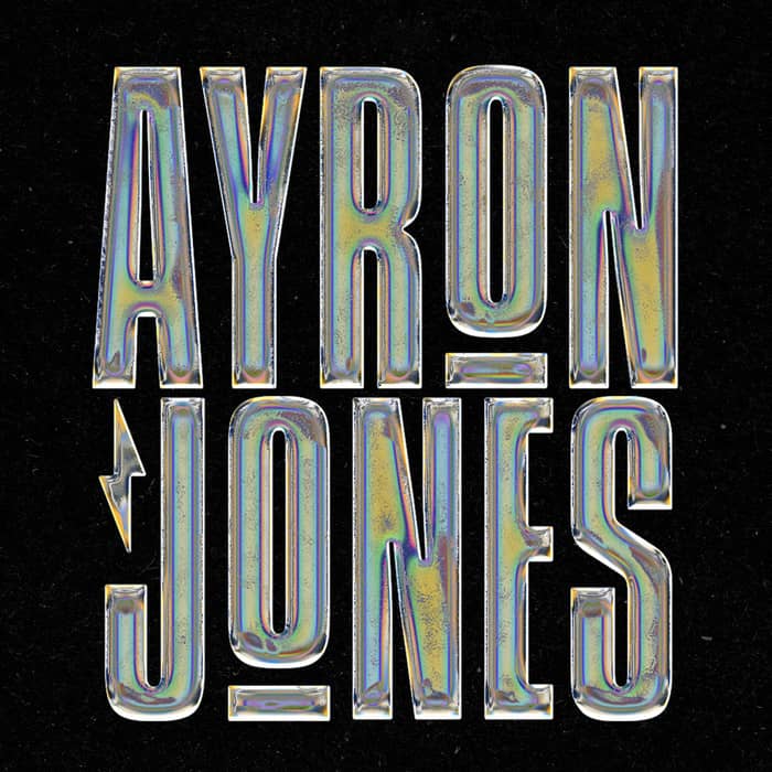 Illustration de l'événement : AYRON JONES + 1ÈRE PARTIE