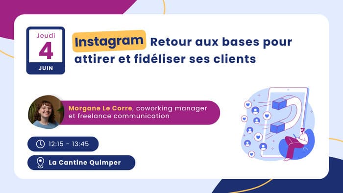 Illustration de l'événement : Instagram : retour aux bases pour attirer et fidéliser ses clients