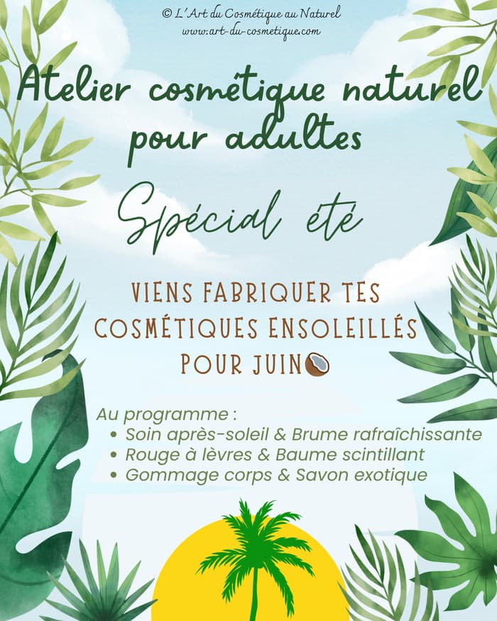 Illustration de l'événement : Atelier découverte de cosmétiques naturels spécial Été pour adultes