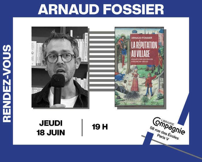 Illustration de l'événement : L'historien médiéviste Arnaud Fossier présente « La Réputation au village : Enquête sur des procès d'Église (XIII siècle) »
