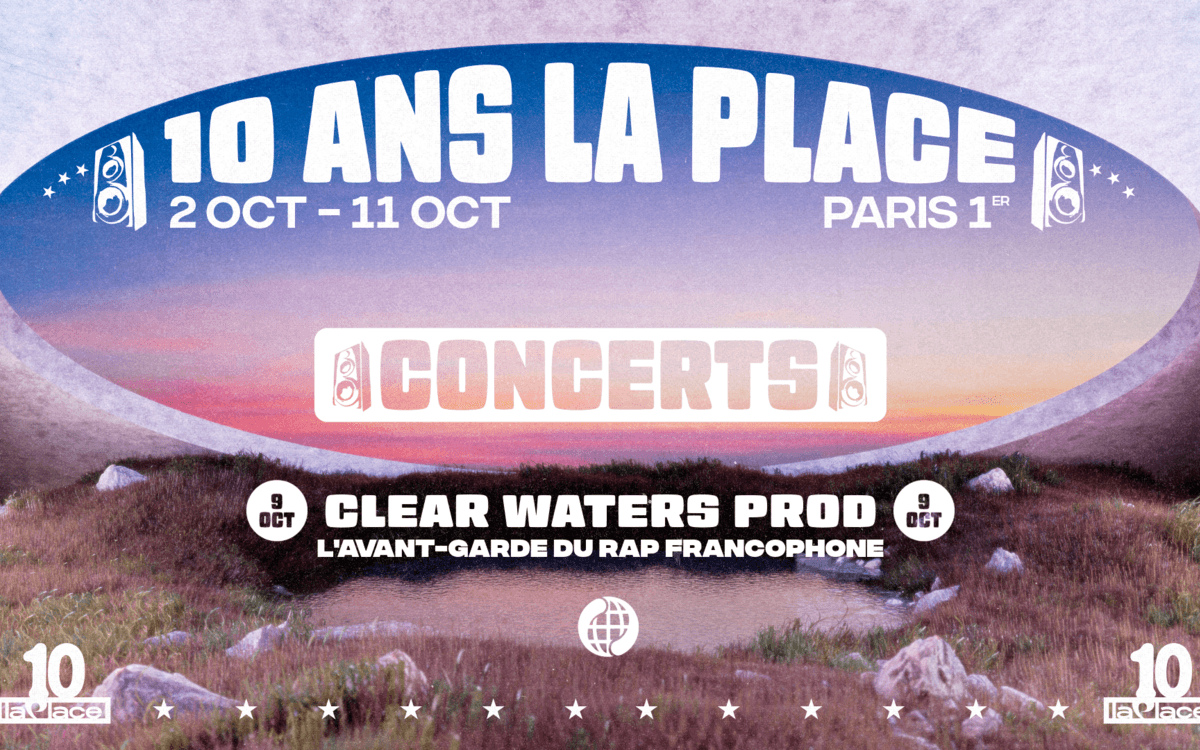 Illustration de l'événement : Clear Waters · Avant-garde rap francophone : 10 ans de La Place