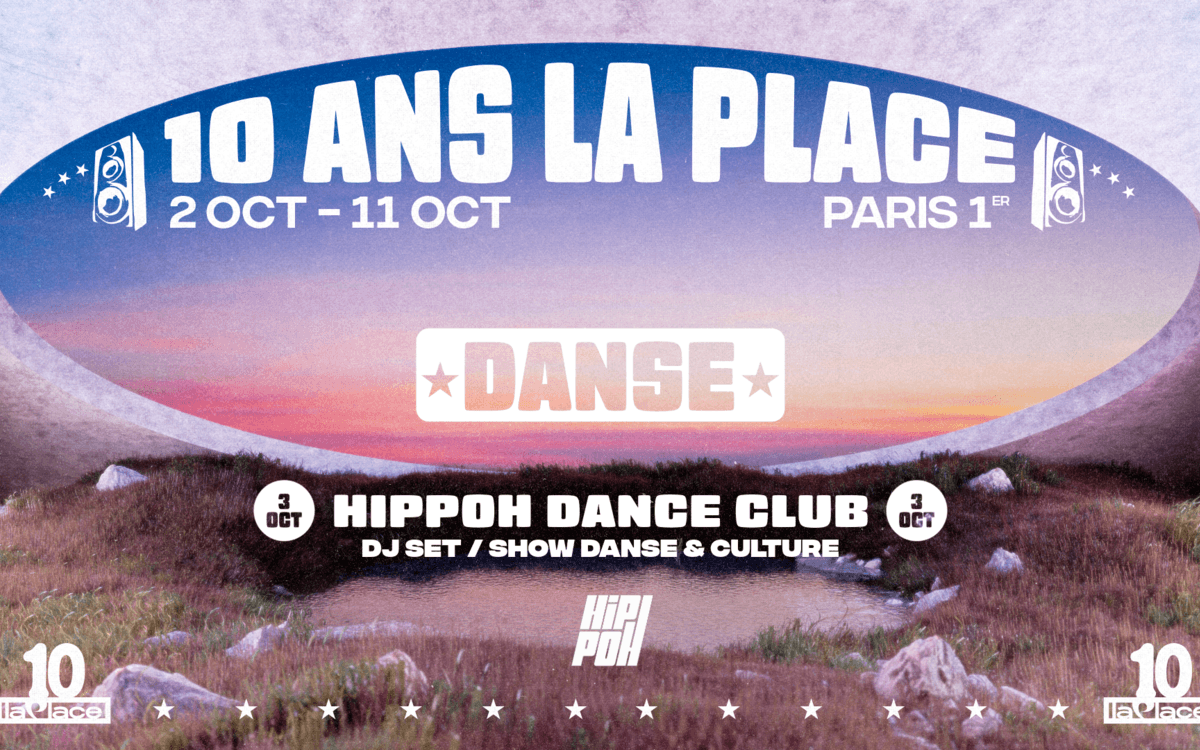 Illustration de l'événement : Hippoh Dance Club : 10 ans de La Place
