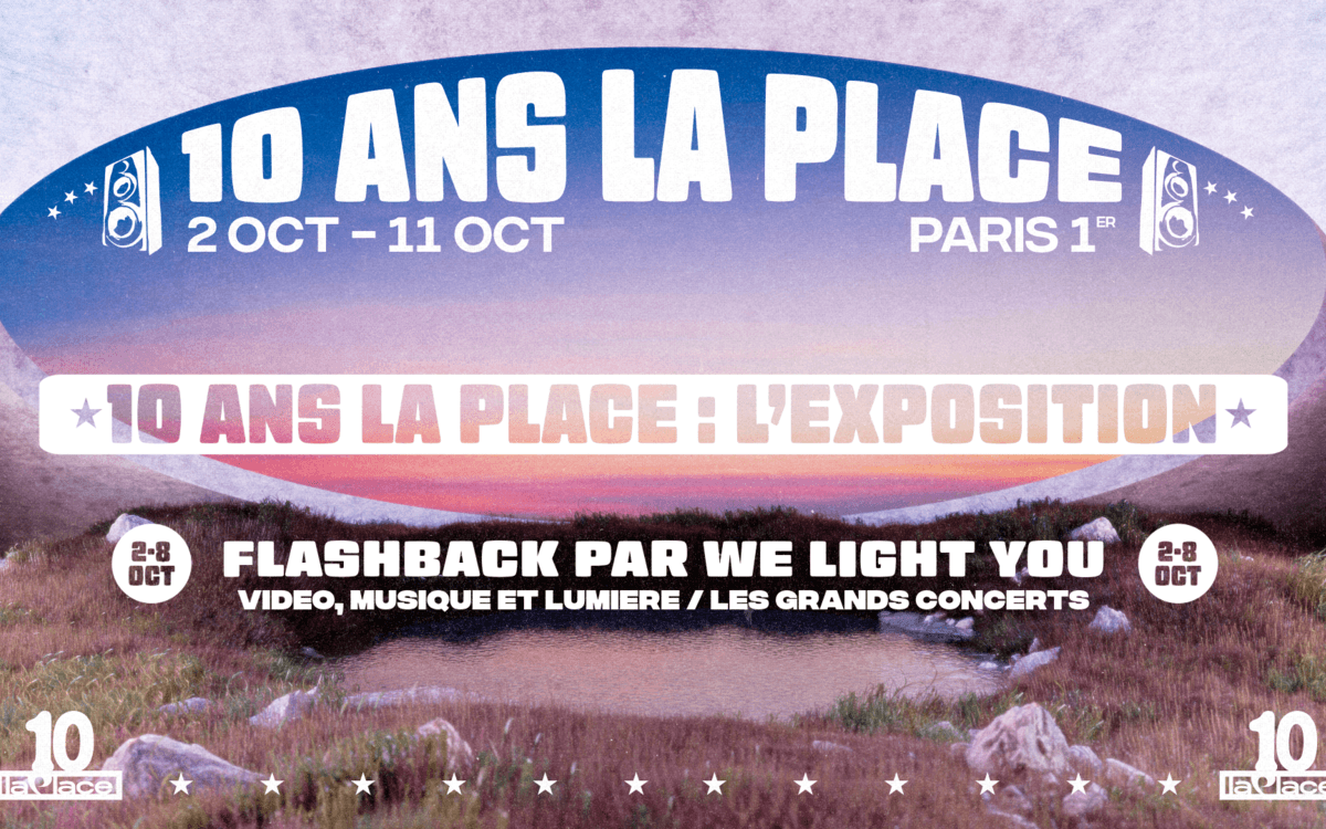 Illustration de l'événement : Flashback, retour sur 10 ans de concerts, d’images et de lumière : 10 ans de La Place
