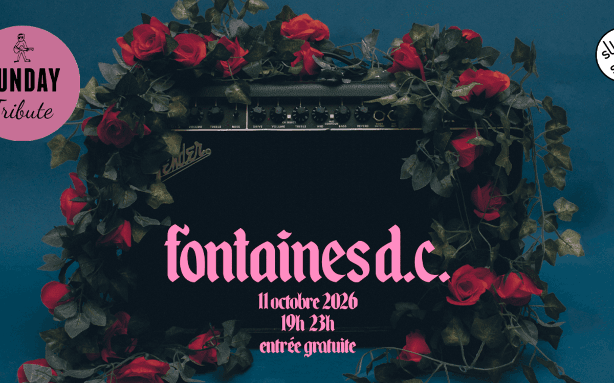 Illustration de l'événement : Sunday Tribute - Fontaines D.C.