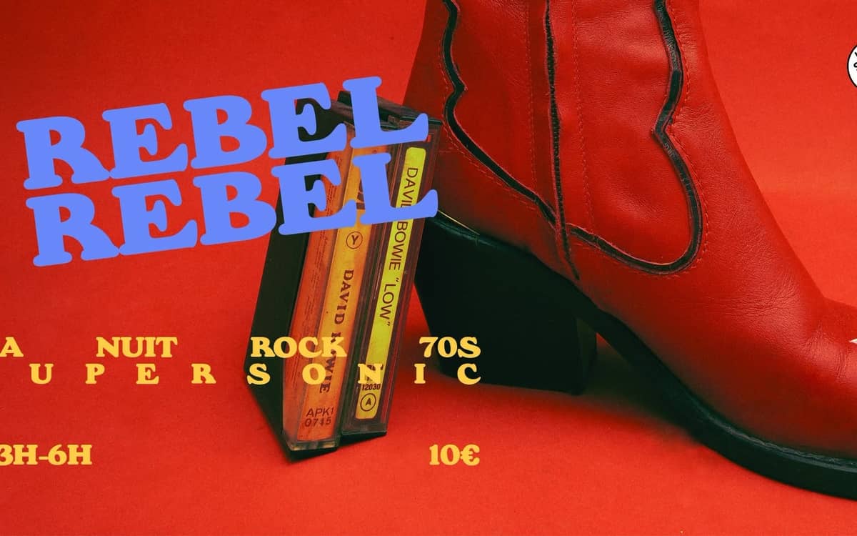 Illustration de l'événement : Rebel Rebel / La Nuit Rock 70's