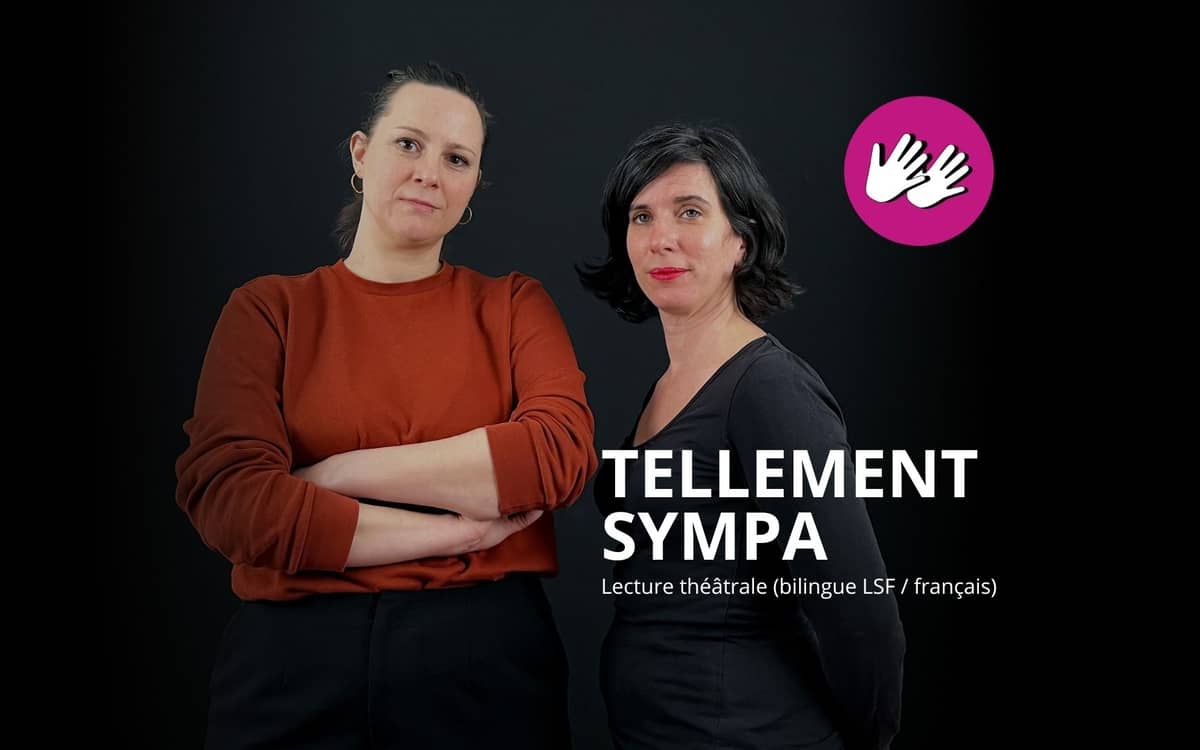 Illustration de l'événement : Lecture théâtrale "Tellement sympa" d'IVT (bilingue LSF/FR)