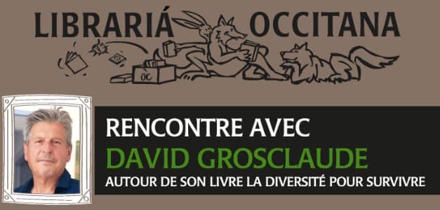 Illustration de l'événement : Rencontre - David Grosclaude - La Diversité Pour Survivre