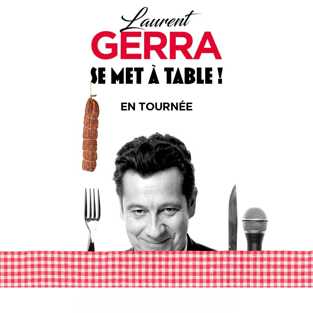 Illustration de l'événement : Laurent Gerra - Se met à Table !