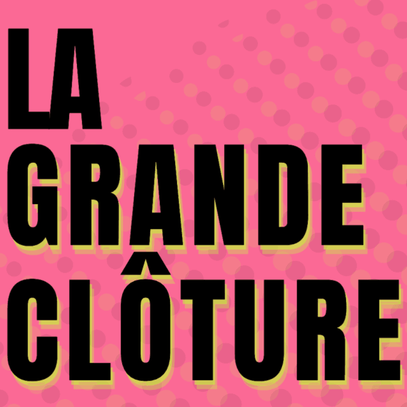 Illustration de l'événement : La Grande Clôture