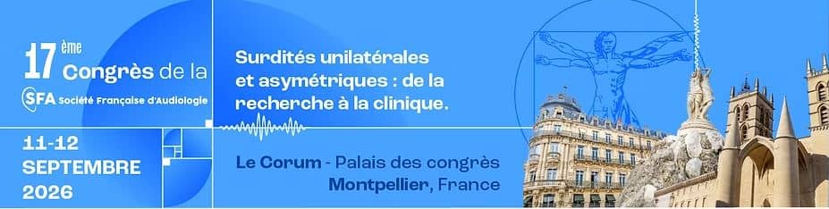 Illustration de l'événement : CONGRES DE LA SOCIETE FRANCAISE D'AUDIOLOGIE