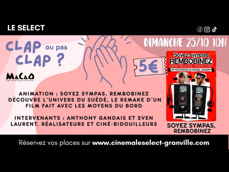 Illustration de l'événement : Clap ou pas clap : Soyez sympas, rembobinez