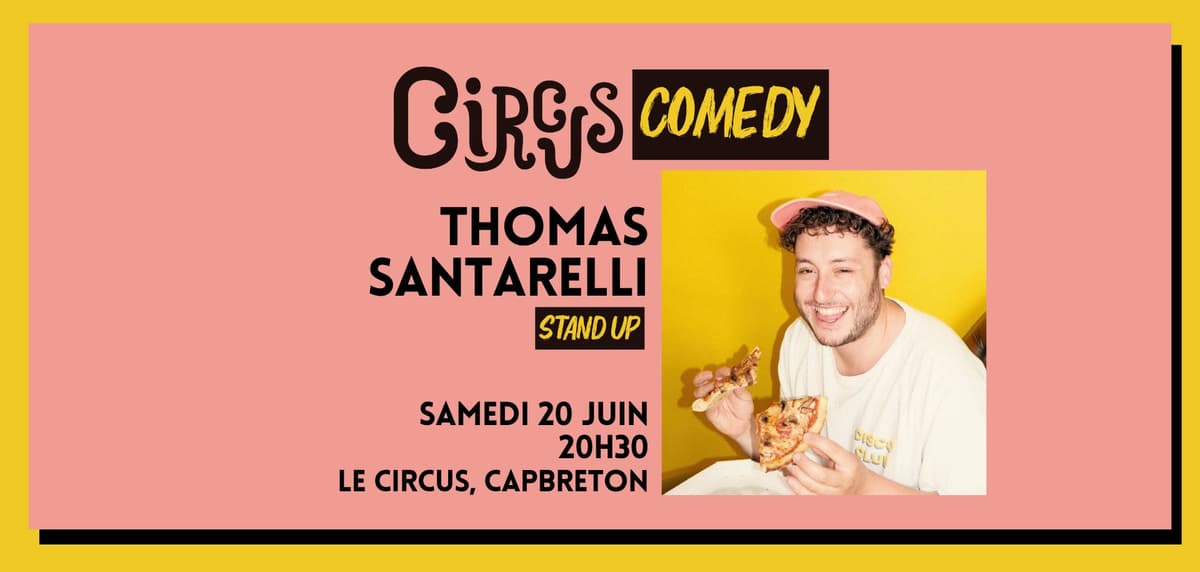 Illustration de l'événement : Circus Comedy : Thomas Santarelli