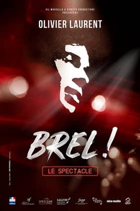 Illustration de l'événement : Spectacle - Olivier Laurent - Brel ! Le spectacle