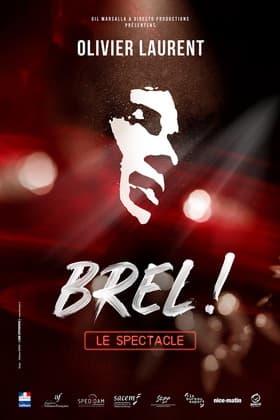Illustration de l'événement : Spectacle - Olivier Laurent - Brel ! Le spectacle
