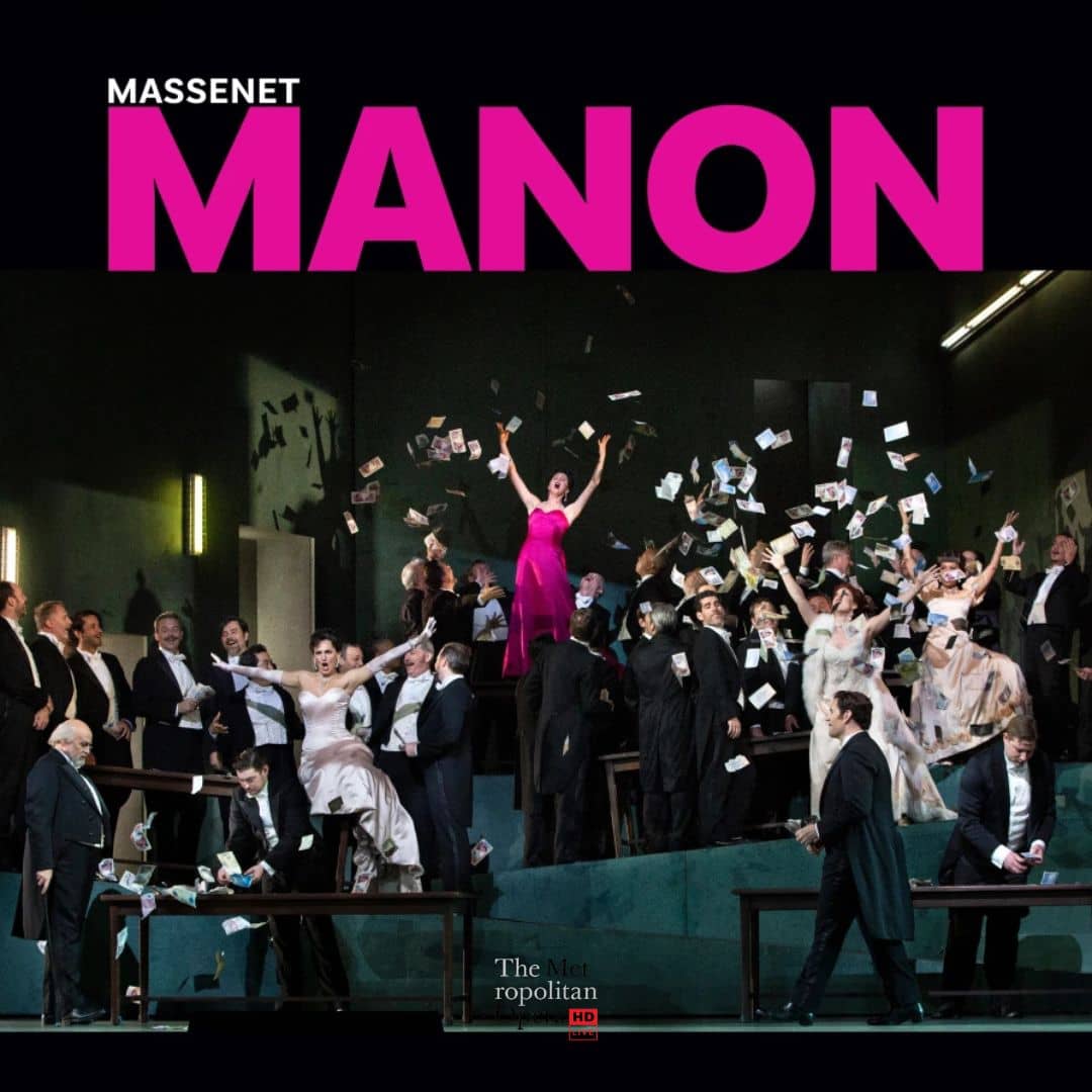 Illustration de l'événement : Retransmission du Metropolitan Opera de New York 2026/2027 - Manon - Massenet - EN DIFFÉRÉ