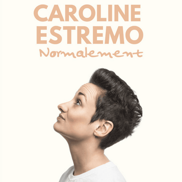 Illustration de l'événement : Caroline Estremo - Normalement