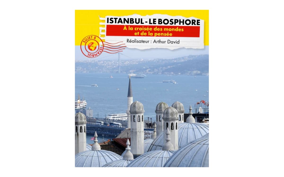 Illustration de l'événement : Connaissance du monde - Istanbul - Le Bosphore