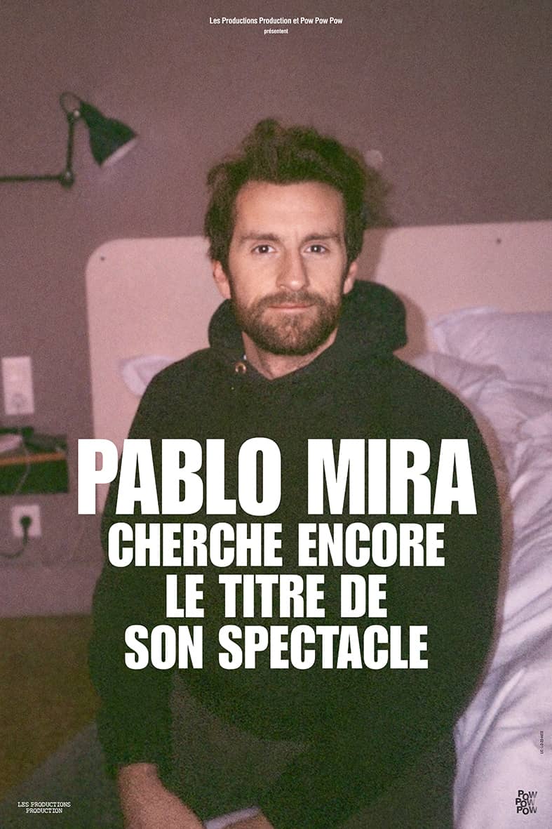 Illustration de l'événement : Pablo Mira cherche encore le titre de son spectacle