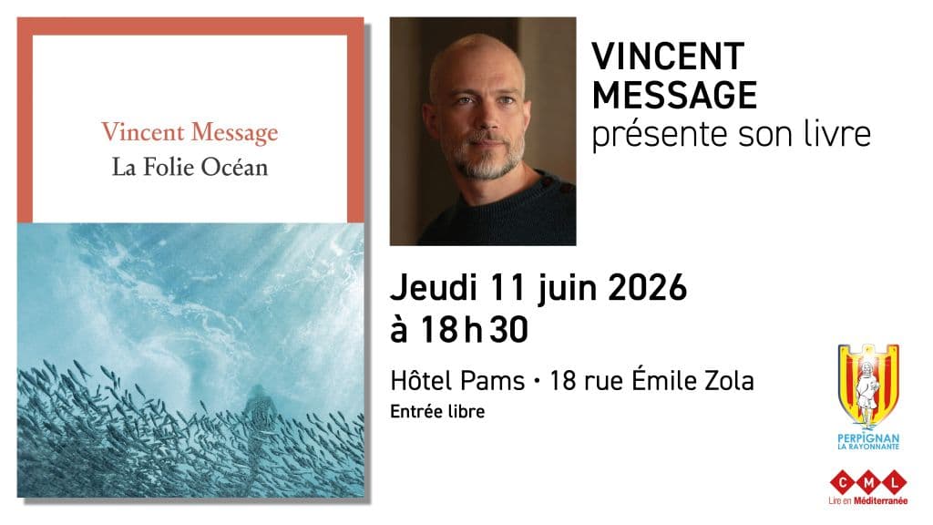 Illustration de l'événement : VINCENT MESSAGE PRÉSENTE SON LIVRE "LA FOLIE OCÉAN"