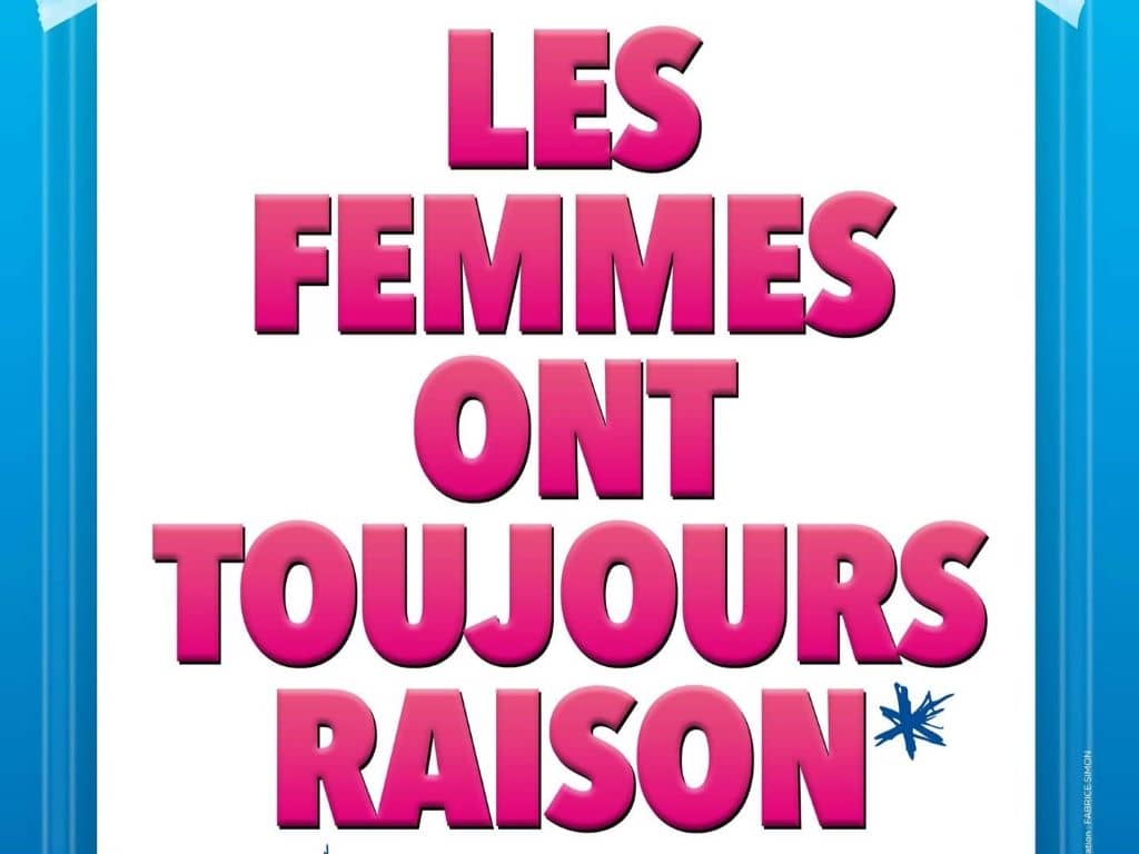 Illustration de l'événement : LES FEMMES ONT TOUJOURS RAISON*