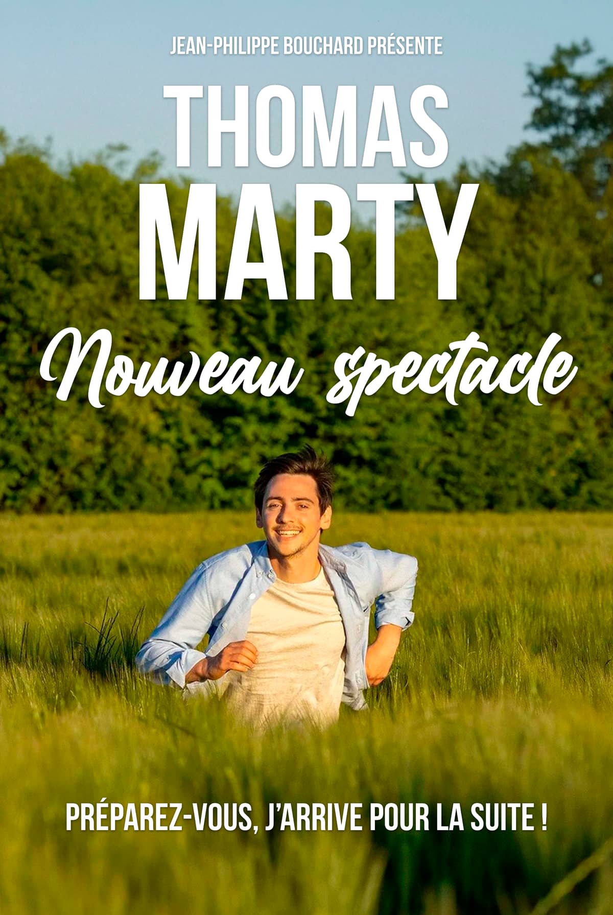 Illustration de l'événement : Thomas Marty - Préparez-vous, j'arrive pour la suite