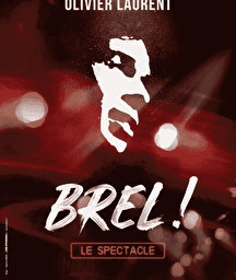Illustration de l'événement : BREL ! - Le Spectacle