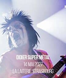 Illustration de l'événement : DIDIER SUPER MÉTAL