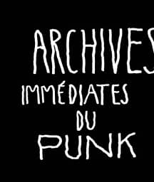 Illustration de l'événement : Archives immédiates du punk