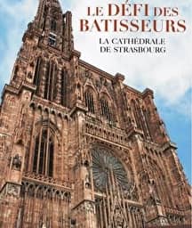 Illustration de l'événement : Le défi des bâtisseurs — La cathédrale de Strasbourg
