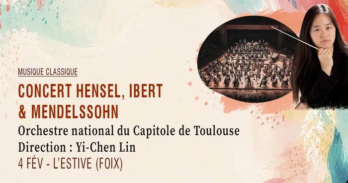 Illustration de l'événement : Concert Hensel, Ibert & Mendelssohn · Orchestre national du Capitole de Toulouse - Direction : Yi-Chen Lin