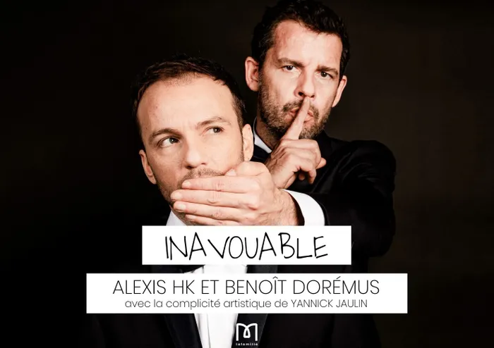 Illustration de l'événement : ALEXIS HK & BENOIT DORÉMUS "INAVOUABLE"