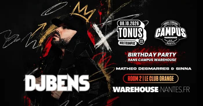 Illustration de l'événement : Tonus DJ BENS - Birthday 9 ans du Campus du Warehouse