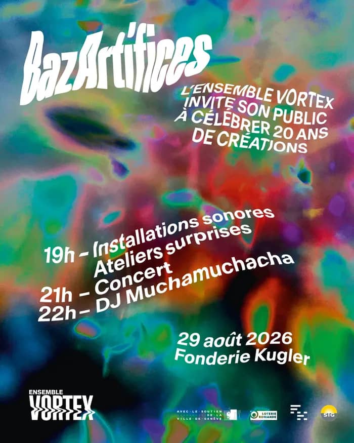 Illustration de l'événement : Bazartifices ! 20 ans de l'Ensemble Vortex ça se fête!