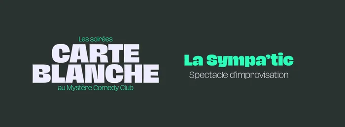 Illustration de l'événement : Carte Blanche - La Sympa'tic