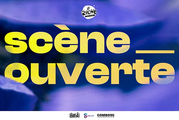 Illustration de l'événement : Scène Ouverte de La Ruche à La Lanterne