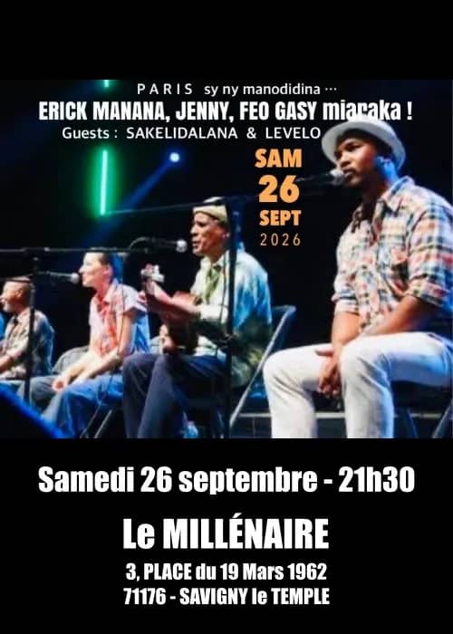 Illustration de l'événement : Erick MANANA - JENNY - FEOGASY + SAKELIDALANA& LAVELO à Savigny le Temple (77)