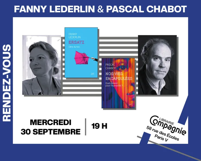 Illustration de l'événement : Fanny Lederlin et Pascal Chabot présentent « Ersatz : L'Ère du toc » et « Nos vies encapsulées »