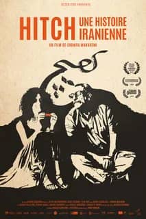 Illustration de l'événement : Projection/Rencontre : Hitch, une histoire iranienne de Chowra Makaremi