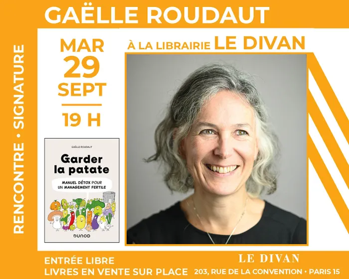 Illustration de l'événement : Gaëlle Roudaut présente « Garder la patate : Manuel détox pour un management fertile »